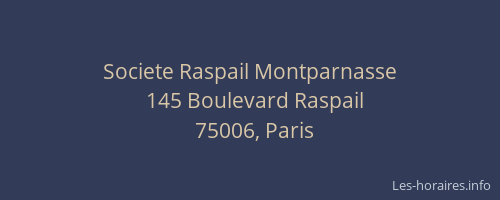 Societe Raspail Montparnasse