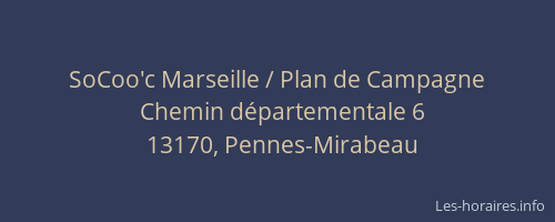 SoCoo'c Marseille / Plan de Campagne