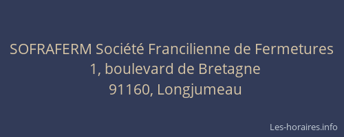 SOFRAFERM Société Francilienne de Fermetures