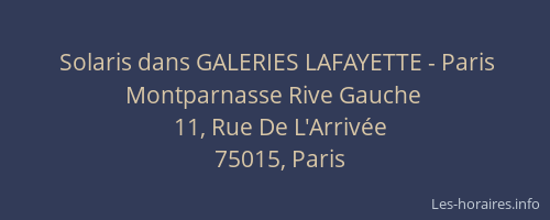 Solaris dans GALERIES LAFAYETTE - Paris Montparnasse Rive Gauche