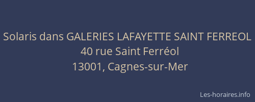 Solaris dans GALERIES LAFAYETTE SAINT FERREOL