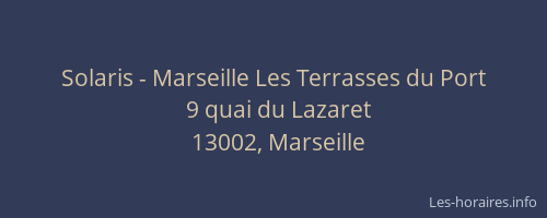 Solaris - Marseille Les Terrasses du Port