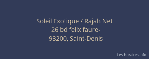 Soleil Exotique / Rajah Net