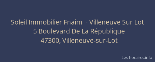 Soleil Immobilier Fnaim  - Villeneuve Sur Lot