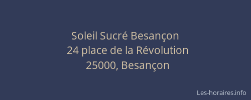 Soleil Sucré Besançon