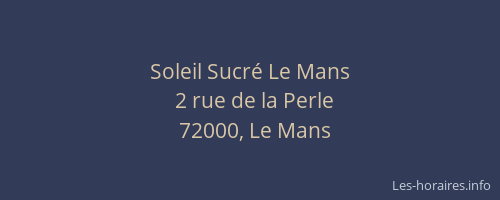 Soleil Sucré Le Mans