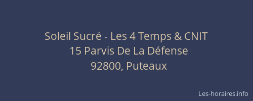 Soleil Sucré - Les 4 Temps & CNIT