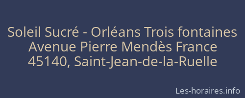 Soleil Sucré - Orléans Trois fontaines