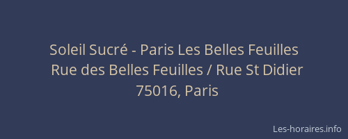 Soleil Sucré - Paris Les Belles Feuilles