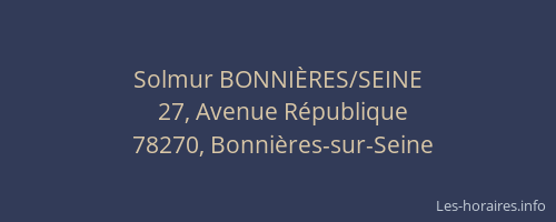 Solmur BONNI&Egrave;RES/SEINE