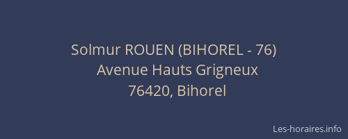Solmur ROUEN (BIHOREL - 76)