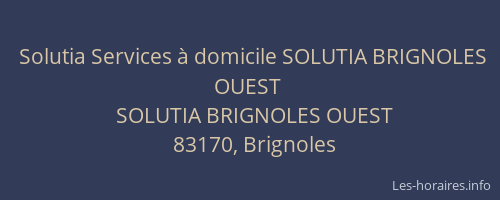 Solutia Services à domicile SOLUTIA BRIGNOLES OUEST