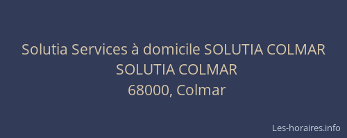 Solutia Services à domicile SOLUTIA COLMAR