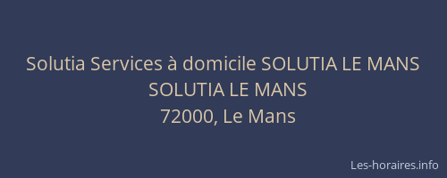Solutia Services à domicile SOLUTIA LE MANS