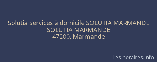 Solutia Services à domicile SOLUTIA MARMANDE