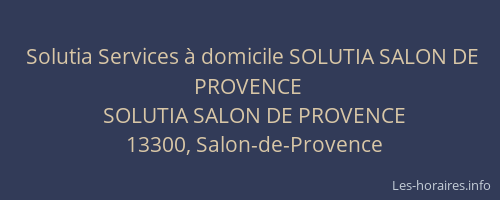 Solutia Services à domicile SOLUTIA SALON DE PROVENCE