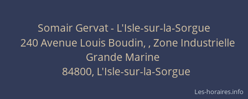 Somair Gervat - L'Isle-sur-la-Sorgue