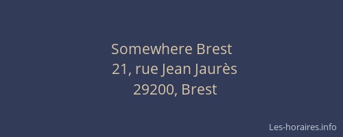 Somewhere Brest