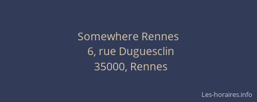 Somewhere Rennes