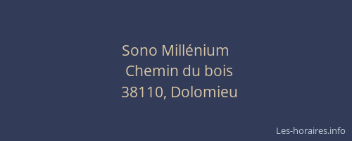 Sono Mill&eacute;nium