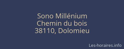 Sono Millénium