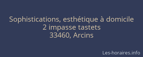 Sophistications, esthétique à domicile