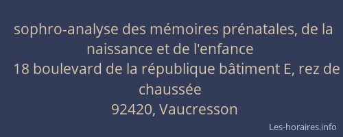 sophro-analyse des mémoires prénatales, de la naissance et de l'enfance