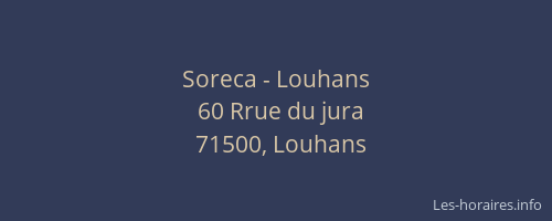 Soreca - Louhans