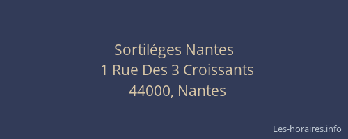 Sortiléges Nantes