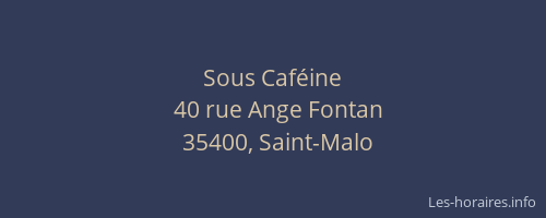 Sous Caféine