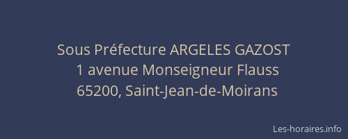 Sous Pr&eacute;fecture ARGELES GAZOST