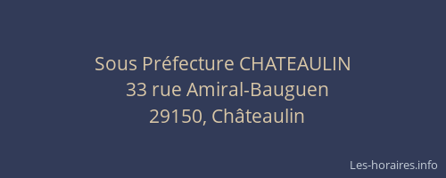 Sous Pr&eacute;fecture CHATEAULIN