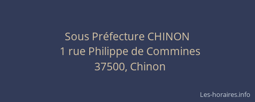 Sous Pr&eacute;fecture CHINON