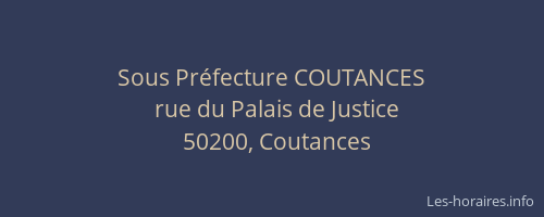 Sous Pr&eacute;fecture COUTANCES