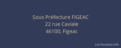 Sous Pr&eacute;fecture FIGEAC