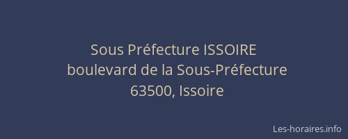 Sous Pr&eacute;fecture ISSOIRE