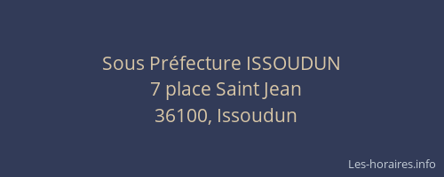 Sous Pr&eacute;fecture ISSOUDUN