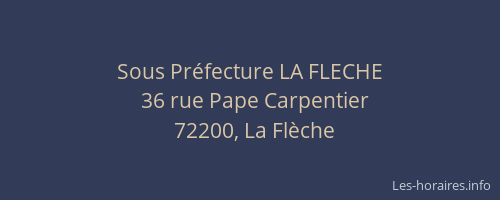 Sous Pr&eacute;fecture LA FLECHE