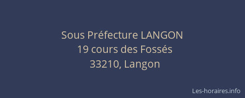 Sous Pr&eacute;fecture LANGON