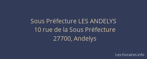 Sous Pr&eacute;fecture LES ANDELYS