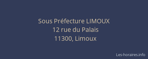 Sous Pr&eacute;fecture LIMOUX