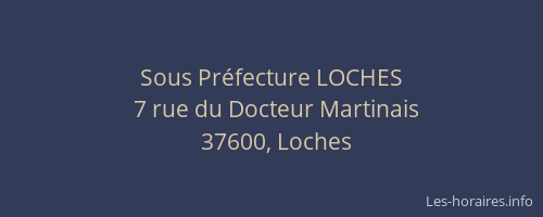 Sous Pr&eacute;fecture LOCHES