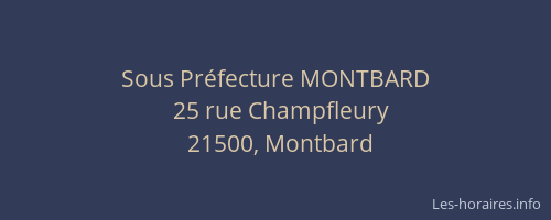 Sous Pr&eacute;fecture MONTBARD