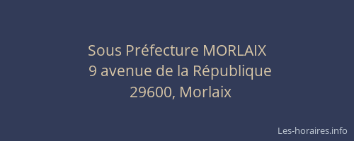 Sous Préfecture MORLAIX