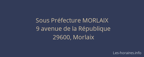 Sous Pr&eacute;fecture MORLAIX