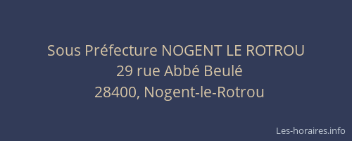 Sous Pr&eacute;fecture NOGENT LE ROTROU