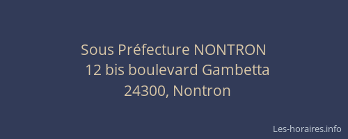Sous Pr&eacute;fecture NONTRON