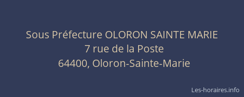 Sous Pr&eacute;fecture OLORON SAINTE MARIE
