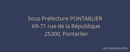 Sous Pr&eacute;fecture PONTARLIER