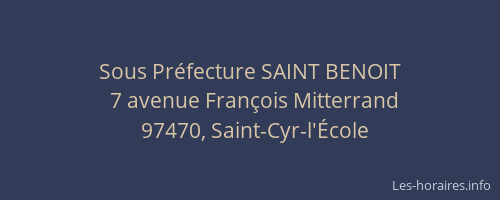 Sous Pr&eacute;fecture SAINT BENOIT